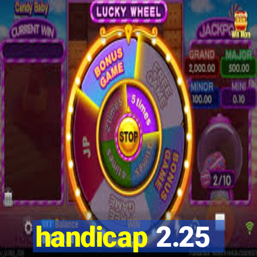 handicap 2.25